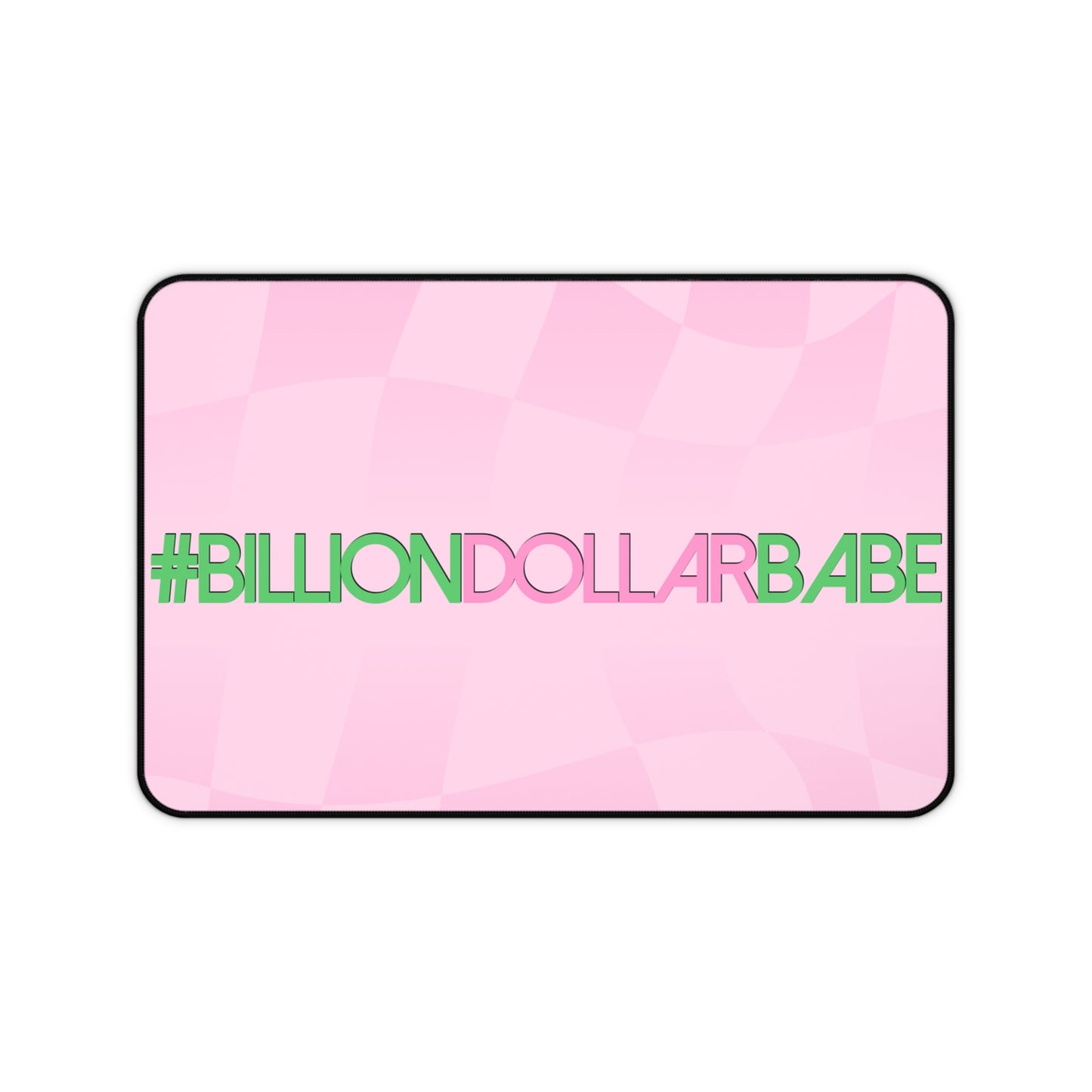 Billion Dollar Babe Desk Mat