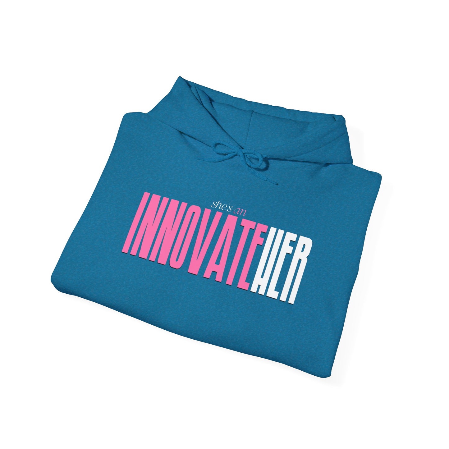 She’s an InnovateHER Hooded Sweatshirt