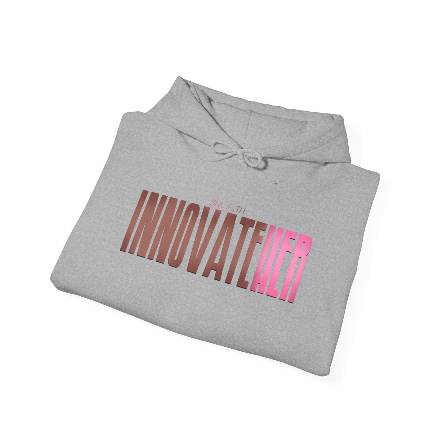 She’s an InnovateHER Hooded Sweatshirt