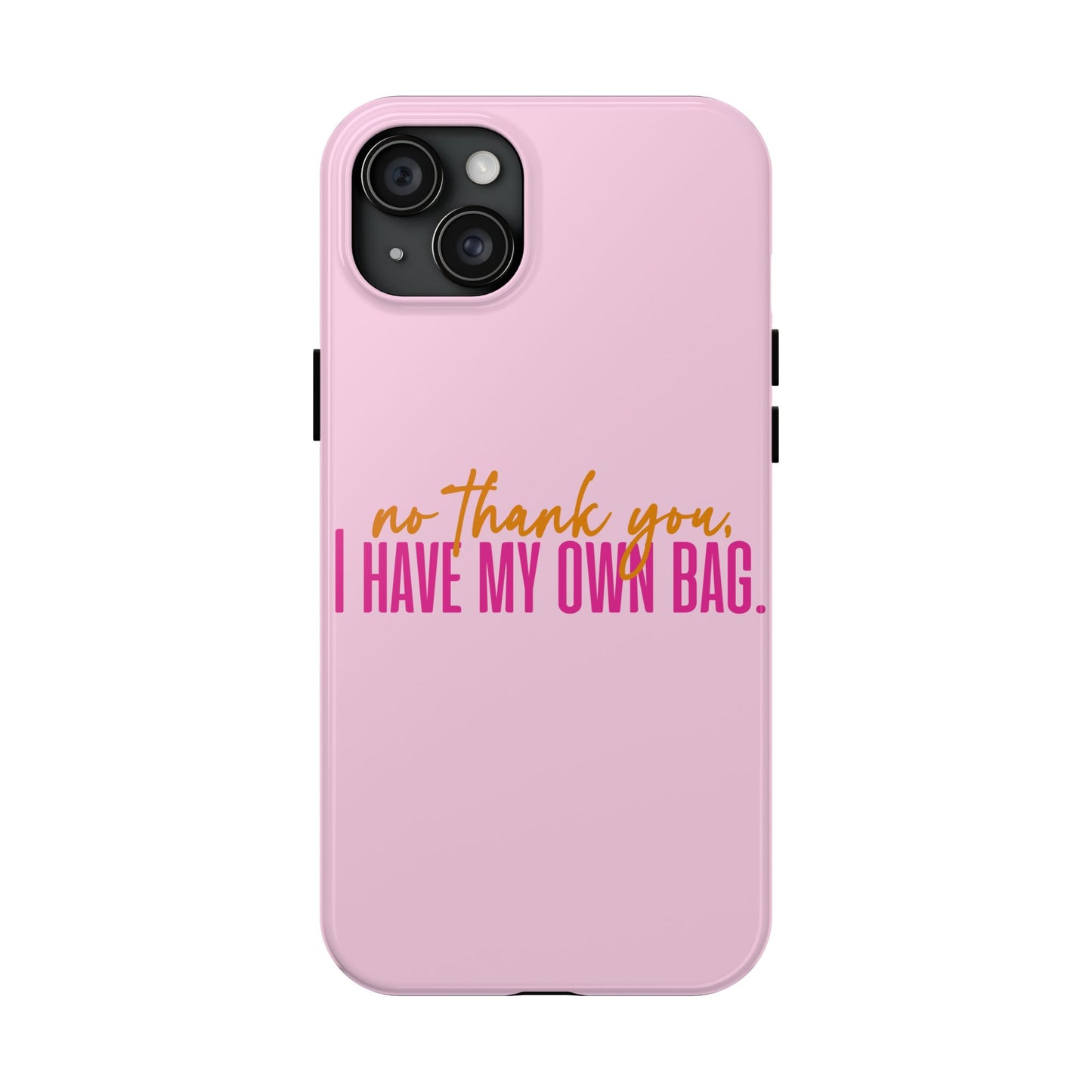 No Thank You Tough Phone Cases