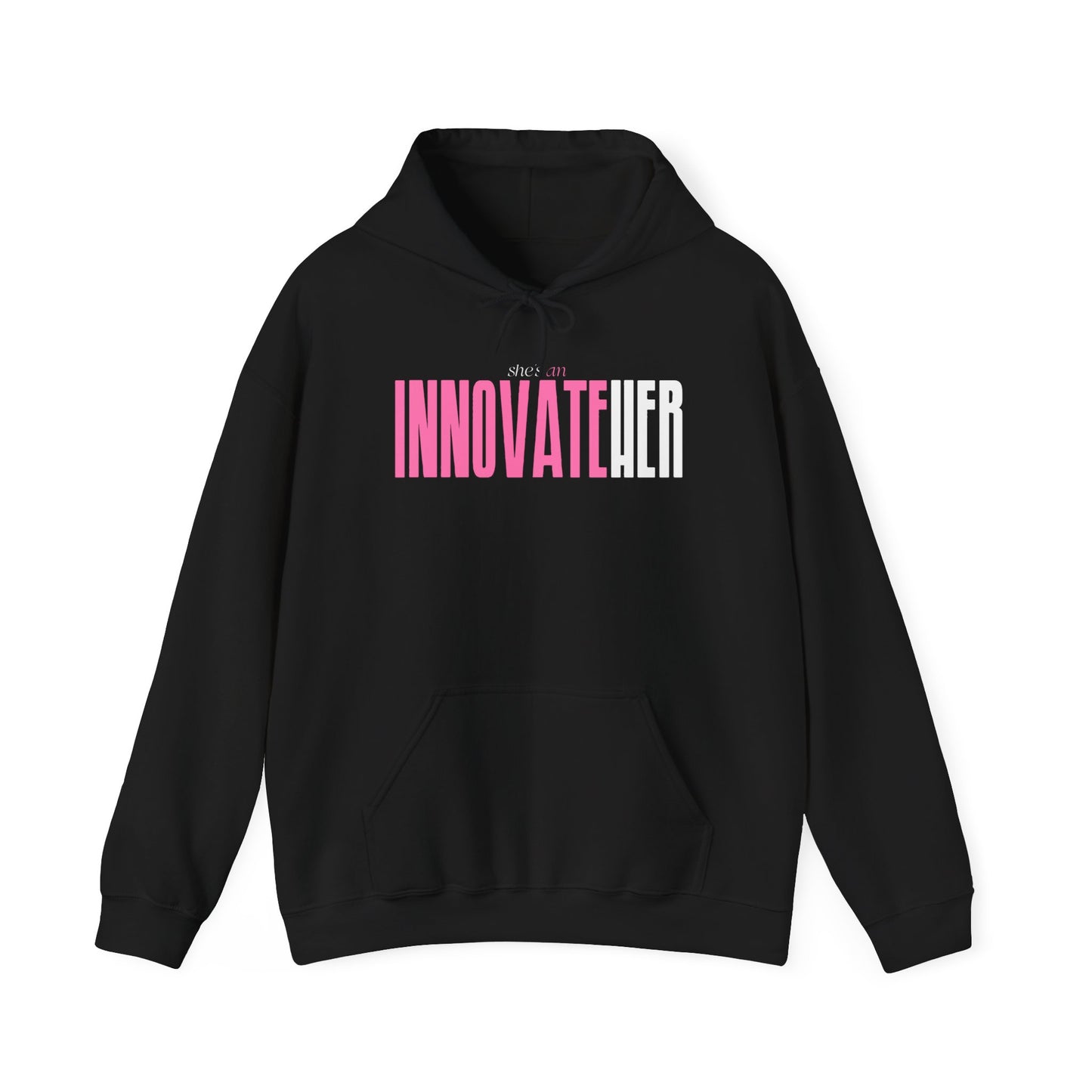 She’s an InnovateHER Hooded Sweatshirt